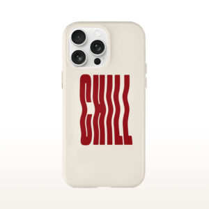 CHILL Letter Pattern Phone Case
