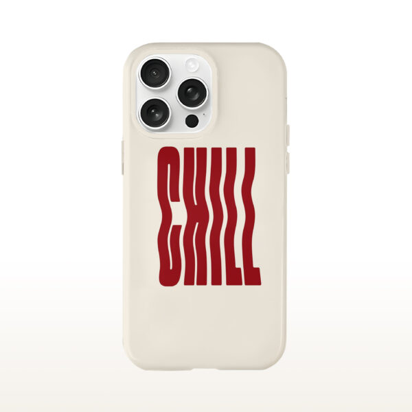 CHILL Letter Pattern Phone Case